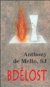Bdělost - Anthony de Mello - Kliknutím na obrázek zavřete